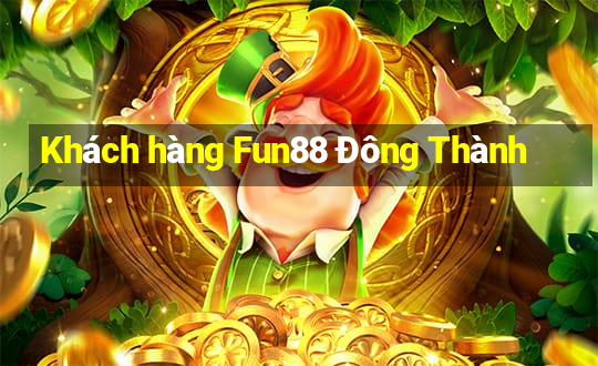 Khách hàng Fun88 Đông Thành