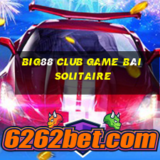 Big88 Club Game Bài Solitaire