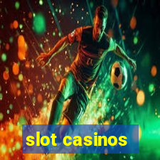 slot casinos