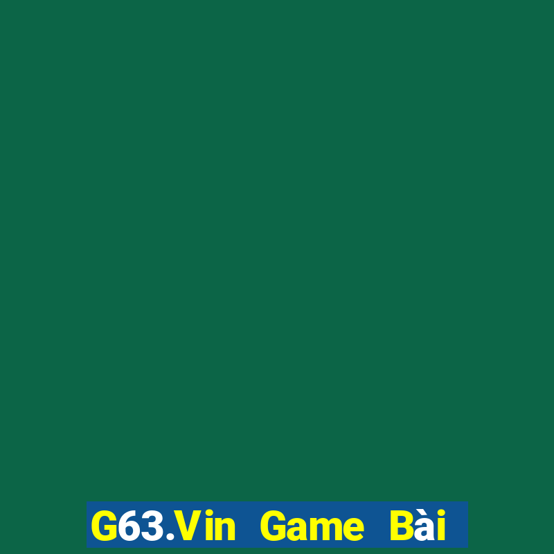 G63.Vin Game Bài B52 Đổi Thưởng 2024