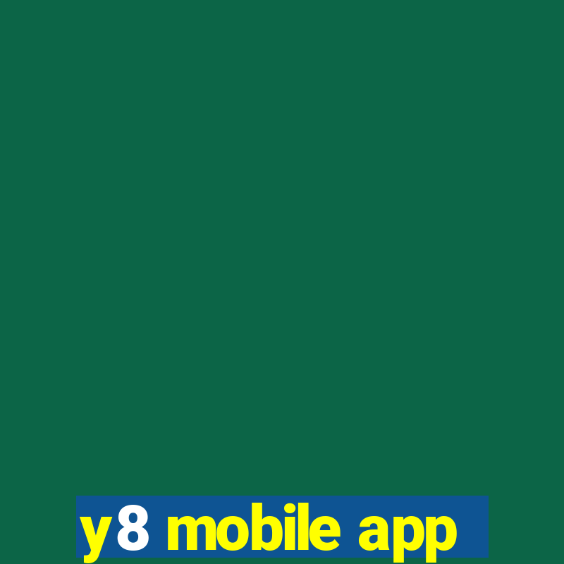 y8 mobile app