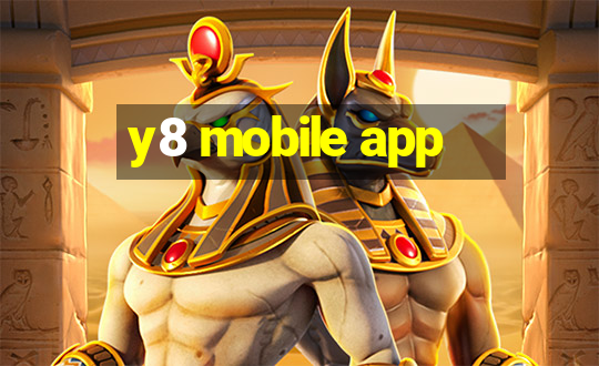 y8 mobile app