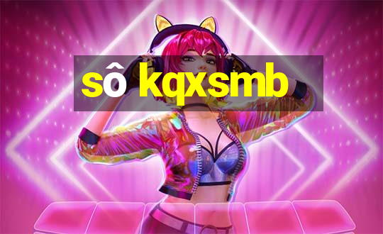 sô kqxsmb