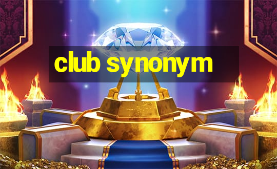 club synonym