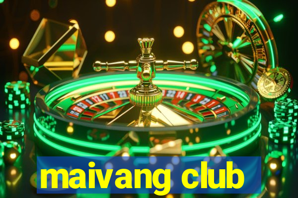 maivang club