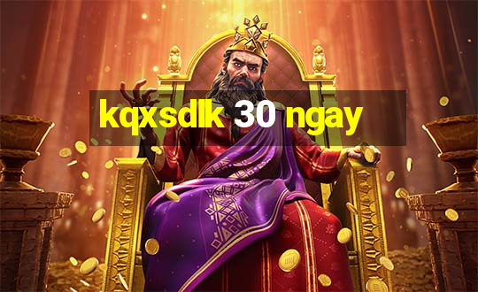 kqxsdlk 30 ngay