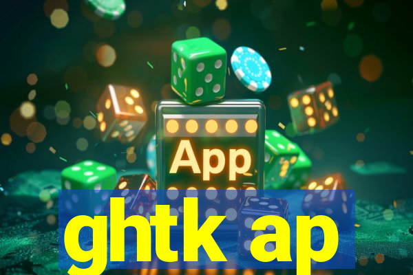 ghtk ap