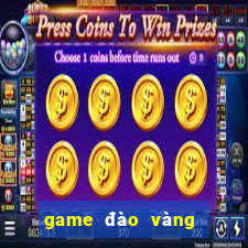 game đào vàng cổ điển