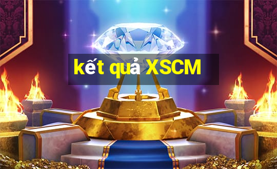 kết quả XSCM