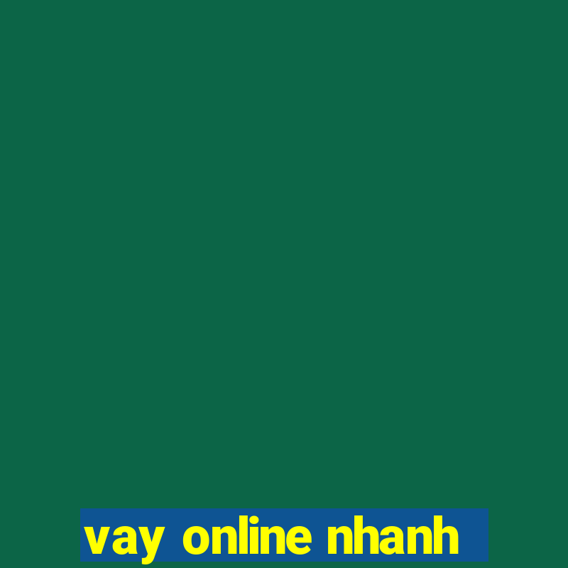 vay online nhanh