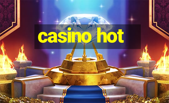 casino hot