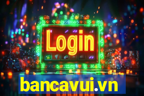 bancavui.vn