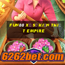 Fun88 Xổ số kiến thiết Empire