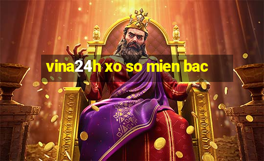 vina24h xo so mien bac