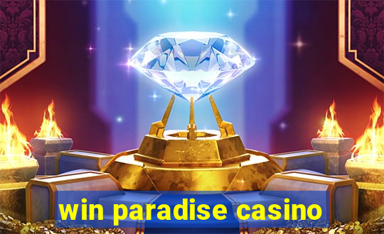 win paradise casino