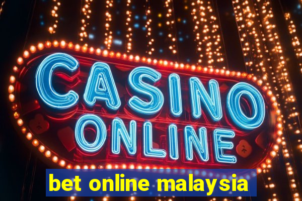 bet online malaysia