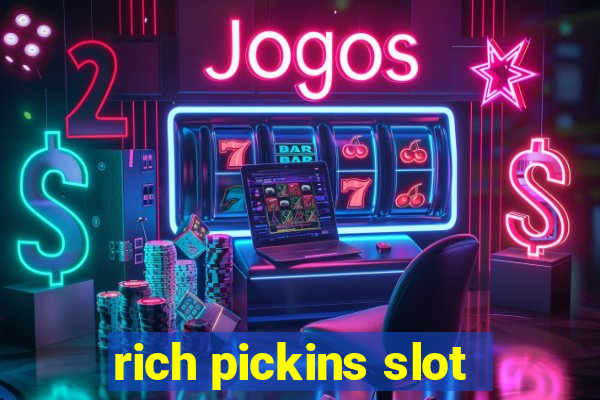 rich pickins slot