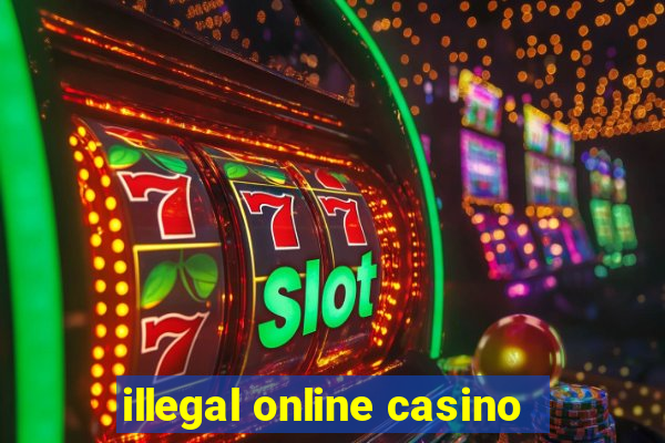 illegal online casino