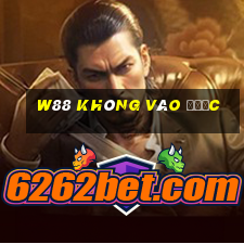 w88 không vào được