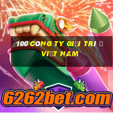 100 công ty giải trí ở Việt nam