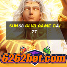 Sun68 Club Game Bài 77