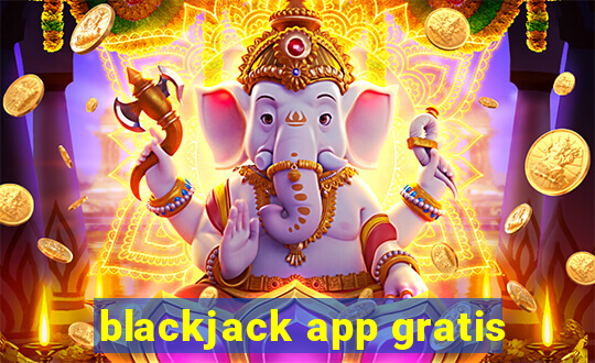 blackjack app gratis