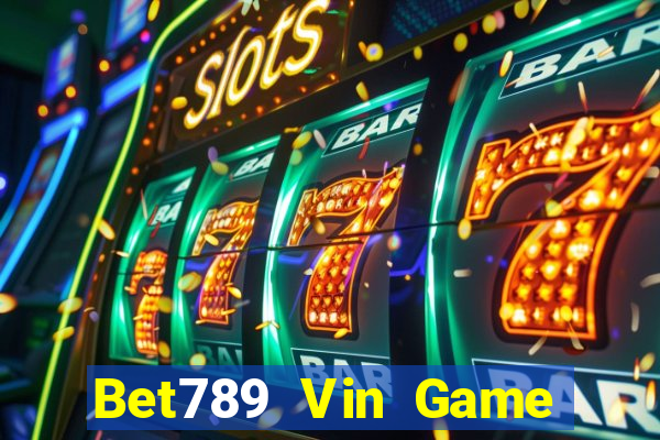 Bet789 Vin Game Bài Cf68