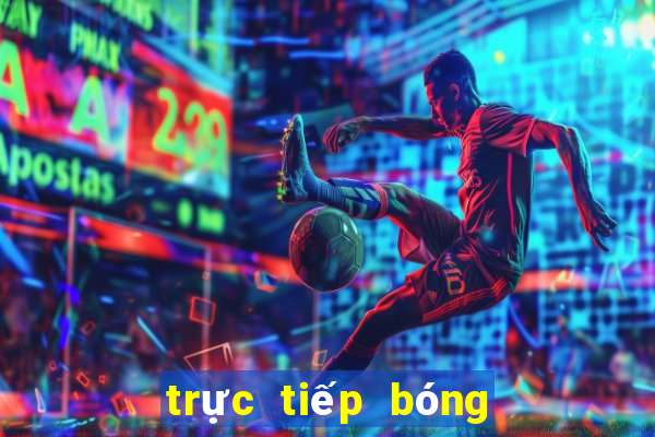 trực tiếp bóng đá hôm nay kèo nhà cái