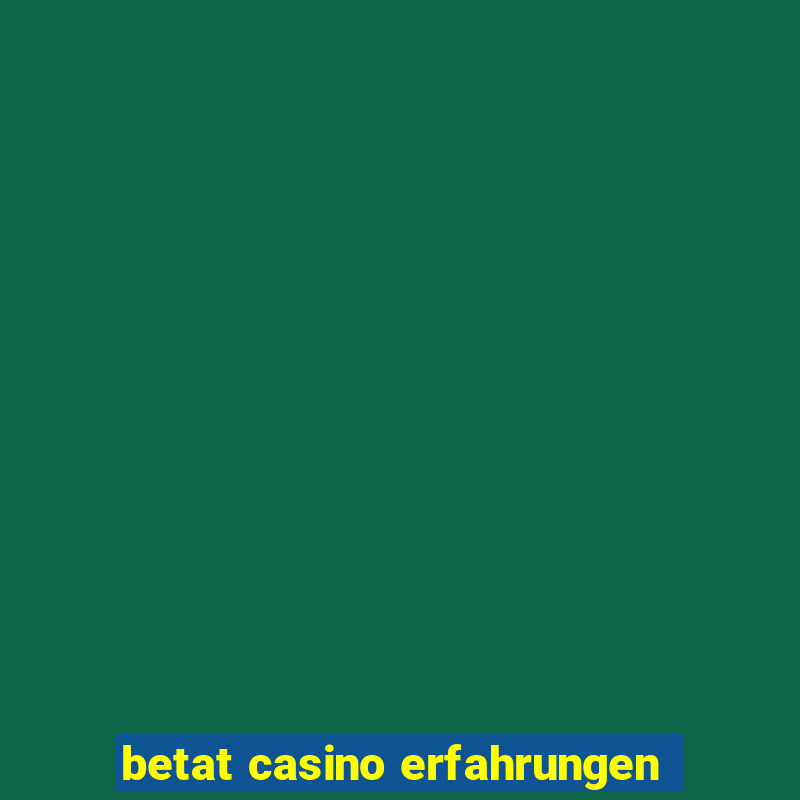 betat casino erfahrungen