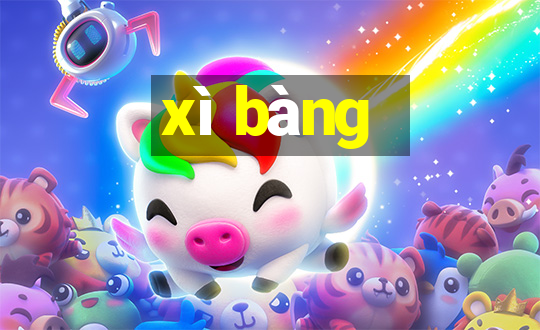 xì bàng