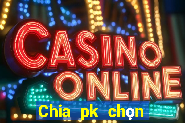 Chia pk chọn Fun88 nào có trên