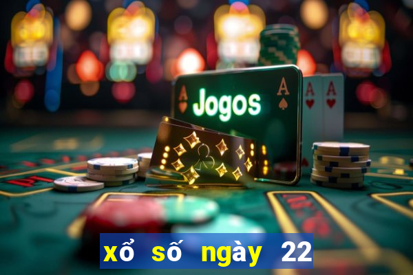 xổ số ngày 22 tháng 6