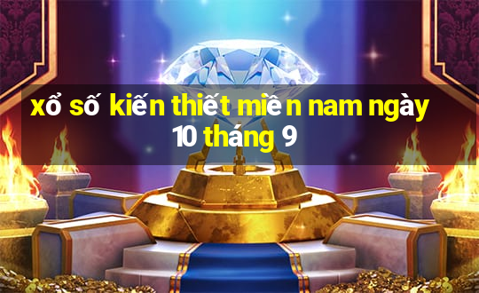 xổ số kiến thiết miền nam ngày 10 tháng 9