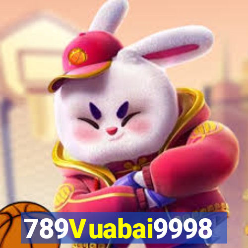 789Vuabai9998