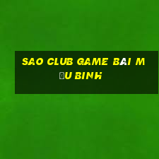 Sao Club Game Bài Mậu Binh