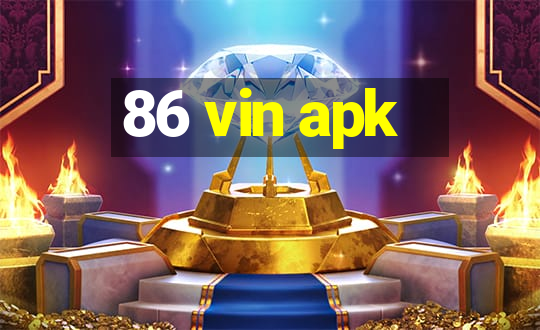 86 vin apk