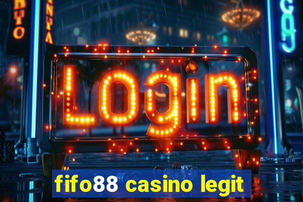 fifo88 casino legit