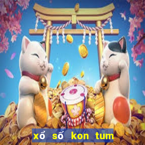 xổ số kon tum ngày 25 tháng 7