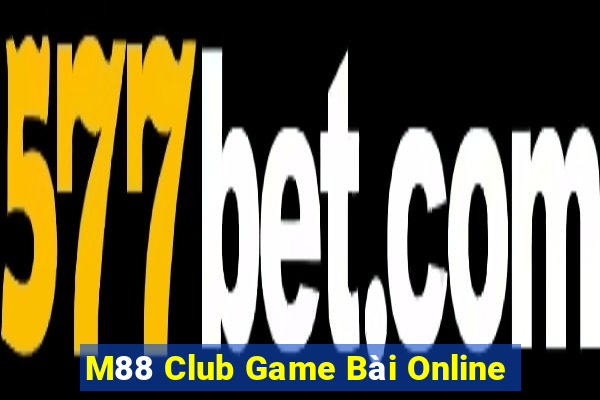 M88 Club Game Bài Online