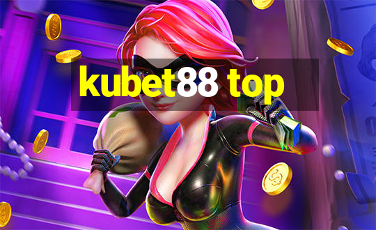 kubet88 top