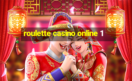 roulette casino online 1