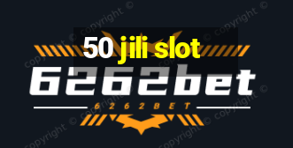 50 jili slot