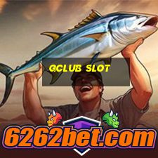 gclub slot