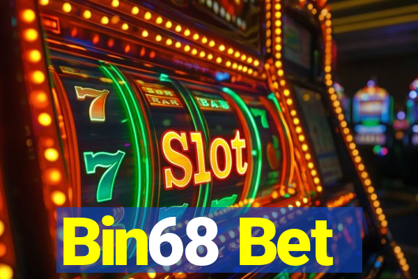 Bin68 Bet