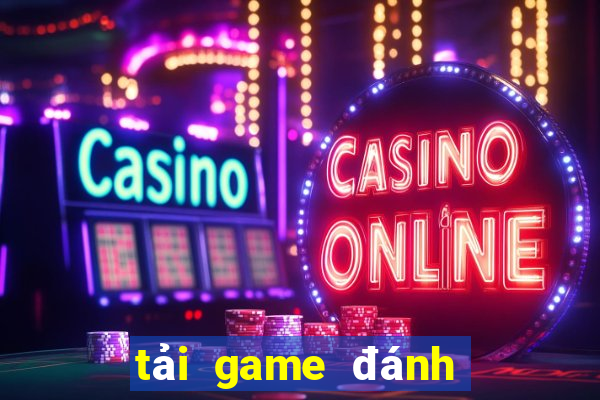 tải game đánh bài tấn