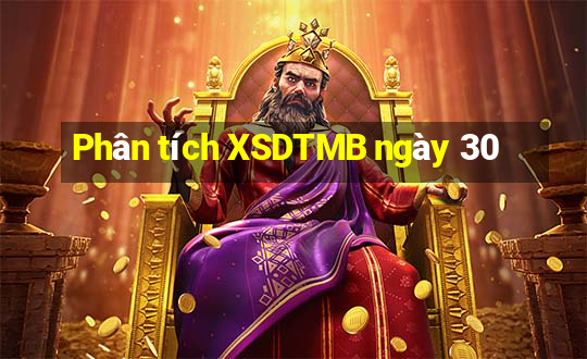 Phân tích XSDTMB ngày 30