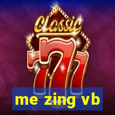 me zing vb