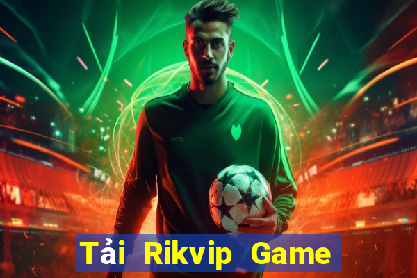 Tải Rikvip Game Bài 52 Club