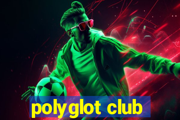 polyglot club