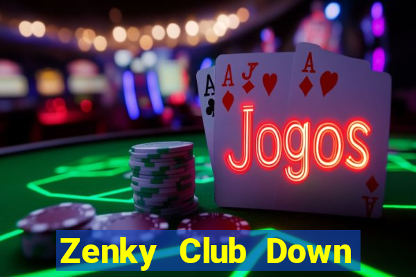 Zenky Club Down Game Bài Vui